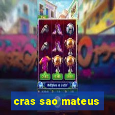 cras sao mateus